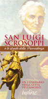 San Luigi Scrosoppi e le strade della Provvidenza